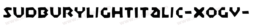 SudburyLightItalic-xoGV字体转换