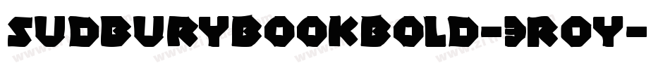 SudburyBookBold-3R0y字体转换