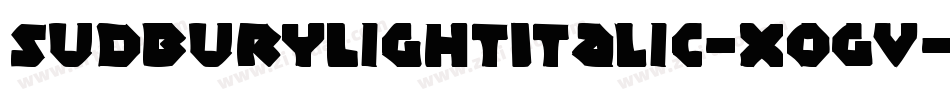 SudburyLightItalic-xoGV字体转换