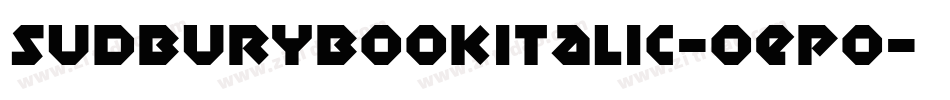 SudburyBookItalic-OEpo字体转换