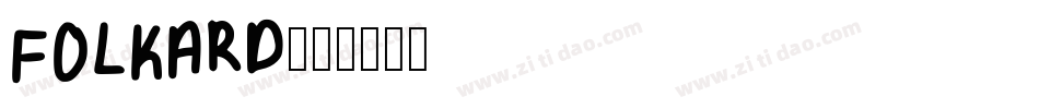 FOLKARD字体转换