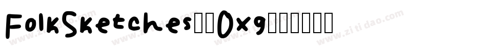 FolkSketches-6Oxg字体转换
