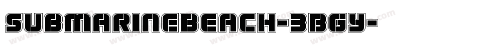 SubmarineBeach-3BGy字体转换