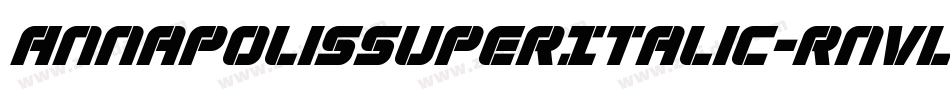 AnnapolisSuperItalic-rnvL字体转换
