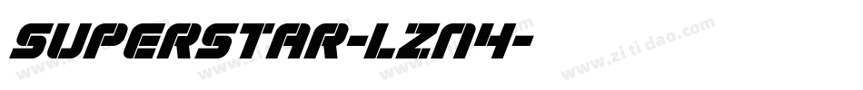 Superstar-LZn4字体转换