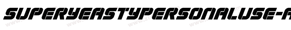 SuperyeastyPersonaluse-ALReA字体转换