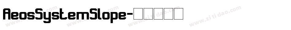 AeosSystemSlope字体转换