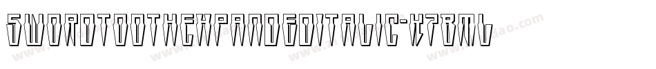 SwordtoothExpandedItalic-K7Bml字体转换