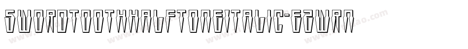 SwordtoothHalftoneItalic-eZwrn字体转换 SwordtoothHalftoneItalic-eZwrn字体转换