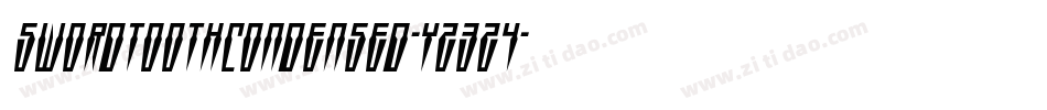 SwordtoothCondensed-Yz3Z4字体转换