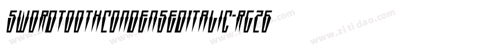 SwordtoothCondensedItalic-rg26L字体转换 SwordtoothCondensedItalic-rg26L字体转换