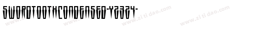 SwordtoothCondensed-Yz3Z4字体转换