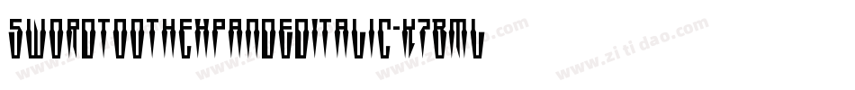 SwordtoothExpandedItalic-K7Bml字体转换