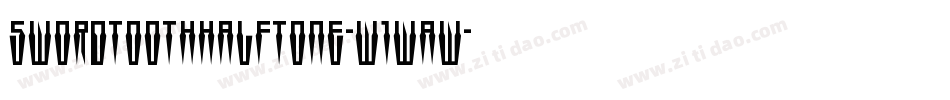 SwordtoothHalftone-w1waw字体转换