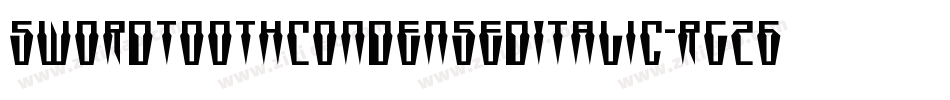 SwordtoothCondensedItalic-rg26L字体转换 SwordtoothCondensedItalic-rg26L字体转换