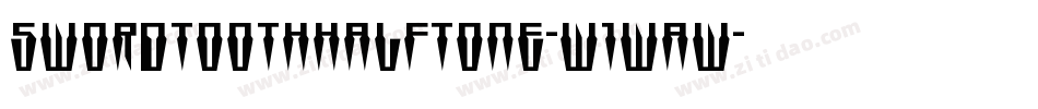 SwordtoothHalftone-w1waw字体转换