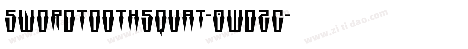 SwordtoothSquat-0WDZG字体转换