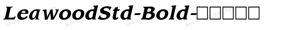 LeawoodStd-Bold字体转换