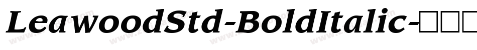 LeawoodStd-BoldItalic字体转换