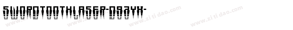 SwordtoothLaser-d9AYx字体转换