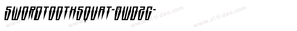 SwordtoothSquat-0WDZG字体转换