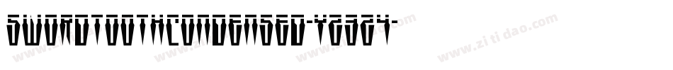 SwordtoothCondensed-Yz3Z4字体转换