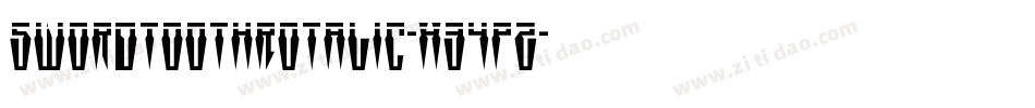 SwordtoothRotalic-X34pZ字体转换