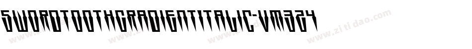 SwordtoothGradientItalic-vm3z4字体转换