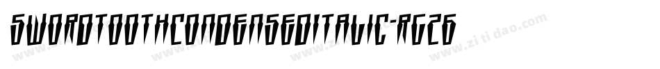 SwordtoothCondensedItalic-rg26L字体转换 SwordtoothCondensedItalic-rg26L字体转换