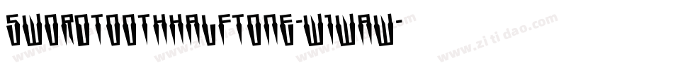SwordtoothHalftone-w1waw字体转换
