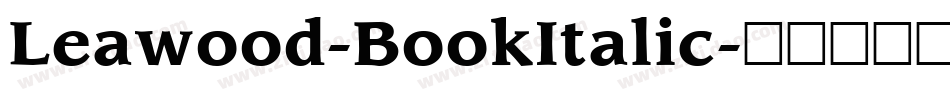 Leawood-BookItalic字体转换
