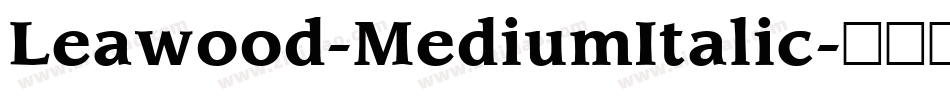 Leawood-MediumItalic字体转换