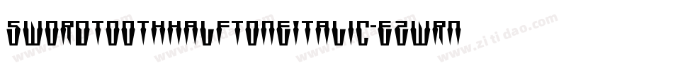 SwordtoothHalftoneItalic-eZwrn字体转换 SwordtoothHalftoneItalic-eZwrn字体转换