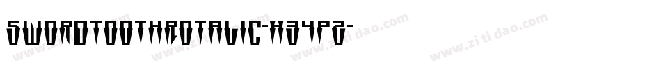 SwordtoothRotalic-X34pZ字体转换