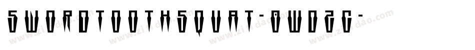 SwordtoothSquat-0WDZG字体转换