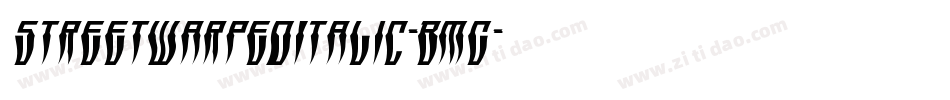 StreetWarpedItalic-BmG字体转换