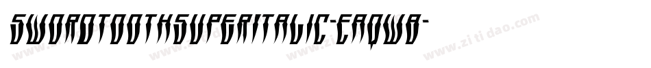 SwordtoothSuperItalic-Eaqw8字体转换