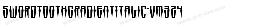 SwordtoothGradientItalic-vm3z4字体转换