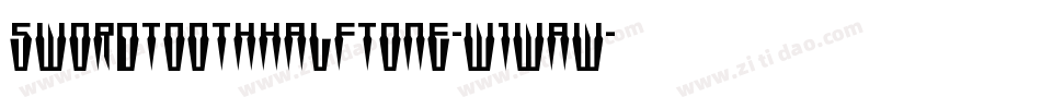 SwordtoothHalftone-w1waw字体转换