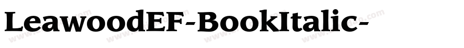 LeawoodEF-BookItalic字体转换
