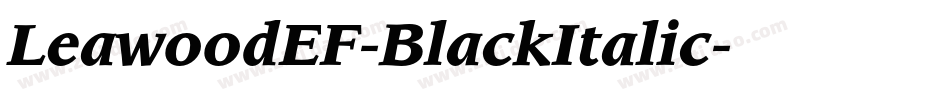 LeawoodEF-BlackItalic字体转换