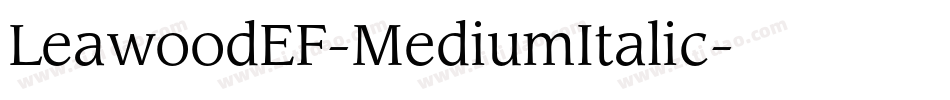 LeawoodEF-MediumItalic字体转换