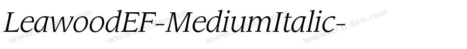 LeawoodEF-MediumItalic字体转换