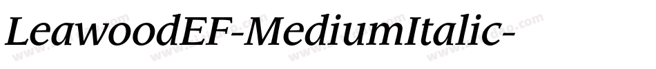 LeawoodEF-MediumItalic字体转换