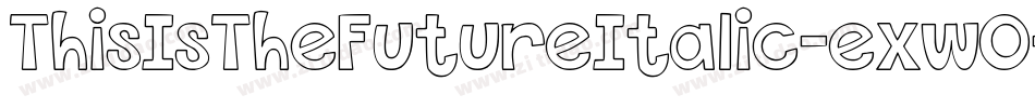 ThisIsTheFutureItalic-exwO字体转换