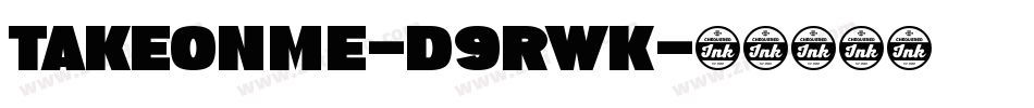 TakeOnMe-d9rwK字体转换