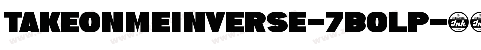 TakeOnMeInverse-7BOlP字体转换