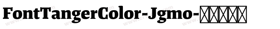 FontTangerColor-Jgmo字体转换