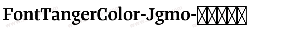 FontTangerColor-Jgmo字体转换