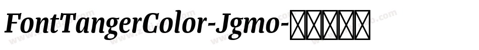 FontTangerColor-Jgmo字体转换